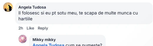 Comentariu pe Facebook de la Angela Tudosa: „Il folosesc si eu pt sotu meu, te scapa de multe munca cu hartiile".