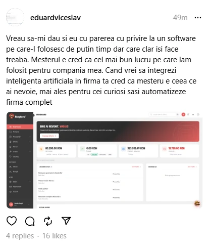 Postare pe Threads de la eduardviceslav: „Vreau sa-mi dau si eu cu parerea cu privire la un software pe care-l folosesc de putin timp dar care clar isi face treaba. Mesterul e cred ca cel mai bun lucru pe care lam folosit pentru compania mea. Cand vrei sa integrezi inteligenta artificiala in firma ta cred ca mesteru e ceea ce ai nevoie, mai ales pentru cei curiosi sasi automatizeze firma complet" — cu o captură din aplicație.